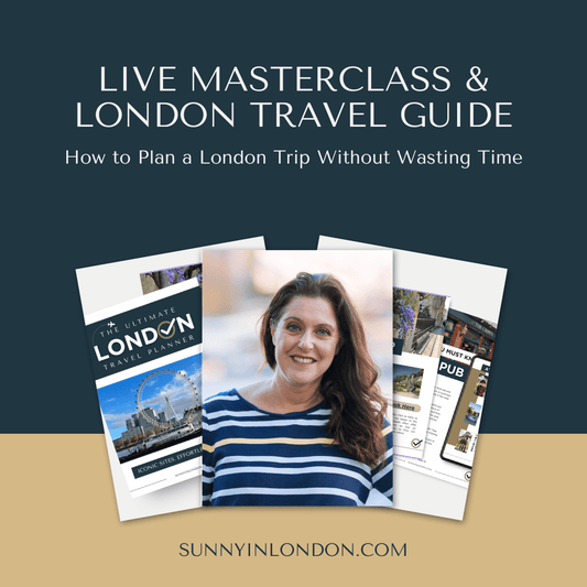 How to Plan a London Trip- May 31